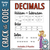 Decimals - Adding, Subtracting & Ordering - Crack the Code