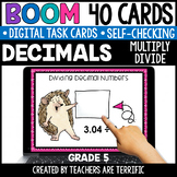 Decimals- Multiply and Divide- Gr. 5 Boom Cards - Digital