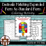 Decimals:  Matching Expanded Form to Standard Form Coloring Activity