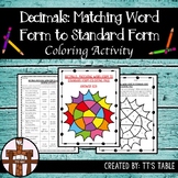 Decimals:  Matching Word Form to Standard Form Coloring Activity