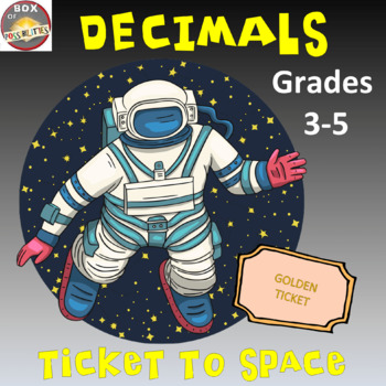 Preview of Decimals Math Activity: Ticket to Space Math Project. Decimals Grade 3-Grade 4/5