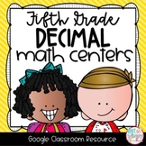 Decimals Math Centers for GOOGLE Classroom FIFTH GRADE - DIGITAL