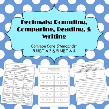 Preview of Decimals: Rounding, Comparing, Reading, & Writing - CCSS 5.NBT.3 & 5.NBT.4