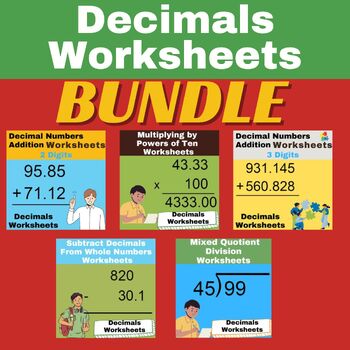 Preview of Decimals Worksheets  -Addition - Division  - Multiplying by Powers - Subtract