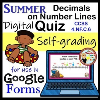 Preview of Decimals on a Number Line Google Forms Quiz Summer Themed