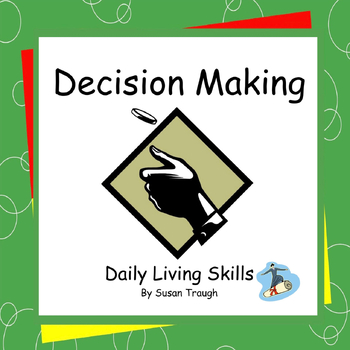 Preview of Decision Making - Daily Living Skills