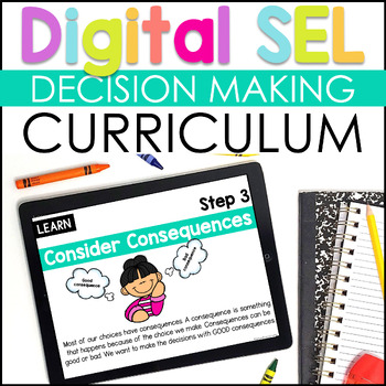 Preview of Decision Making Digital SEL Curriculum for Google Slides & SeeSaw