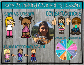 Preview of Decision Making / Making Good Choices School Counseling Lesson