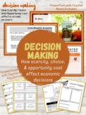Decision Making: Scarcity, Choice and Opportunity Cost aff