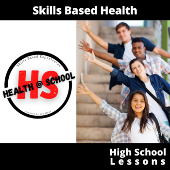 Preview of Skills Based Health Education for High School