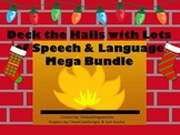 Deck the Halls with Lots of Speech & Language Mega Bundle Pack