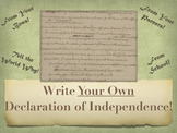 Declaration of Independence - Write Your Own!