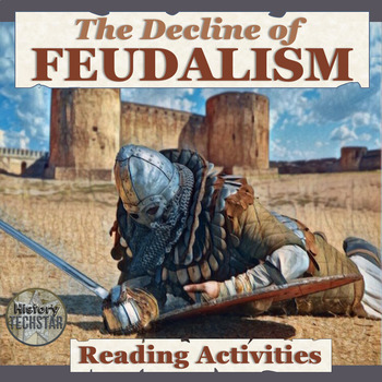 Preview of Decline of Feudalism Reading Activities