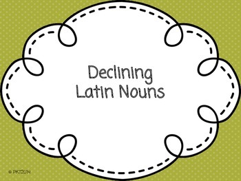 Preview of Declining Latin Nouns: An Overview