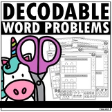 Decodable Addition Word Problems  Cut and Paste Version Within 10