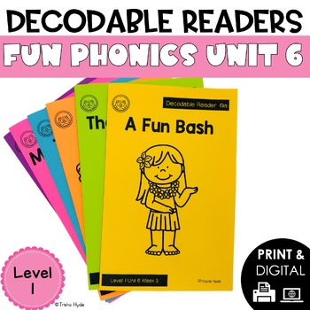 Preview of Decodable Books and Resources Level 1 Unit 6 Fun Phonics