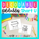 Decodable Foldables - No Prep Printable Decodable Books - Short U
