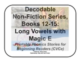 Decodable Non-Fiction Set 3, Long Vowels with Magic E, Books 12-15