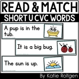 Decodable Read and Match Cards {Short U CVC Word Sentences}
