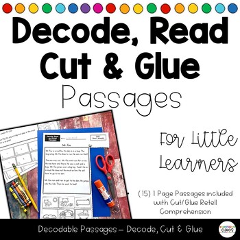Preview of Decodable Reading Passages | Decode Read Cut & Glue | Retell Comprehension