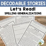 Decodable Reading Passages for Spelling Generalizations
