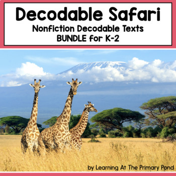 Preview of Decodable Safari Texts | Nonfiction Decodable Passages | K-2 Mega Bundle | SOR