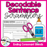 Decodable Sentence Scramblers - ENDING CONSONANT BLENDS - 