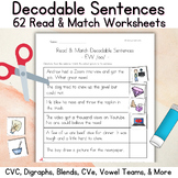 Decodable Sentences Worksheets - 62 pages for EVERY phonic