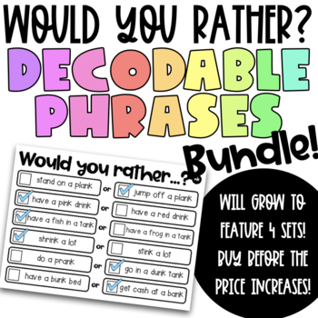 Preview of Decodable Text Phrases - Would You Rather? - Bundle