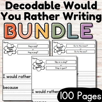 Preview of Decodable Would You Rather Writing Worksheet BUNDLE- No Prep Center/Morning Work