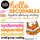 Decodables for Phonics Skill Groups: Orange Books 21-40 . 