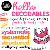 Hello Decodables . PDF Pink Set Books 1-20 . Science of Reading