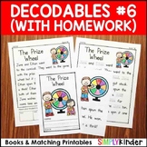 Decodables with Homework Set 6