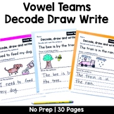 Decode Draw Write Vowel Teams Center | No Prep