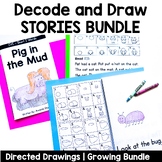 Decode and Draw Stories PHONICS GROWING BUNDLE | Directed 