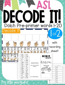 Preview of Decode it! with ASL Dolch Pre-primer #1 of 2 Sign Language