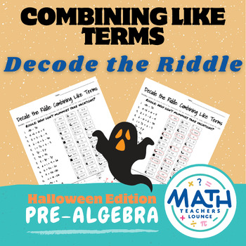 Preview of Decode the Riddle: Combining Like Terms - Halloween Edition