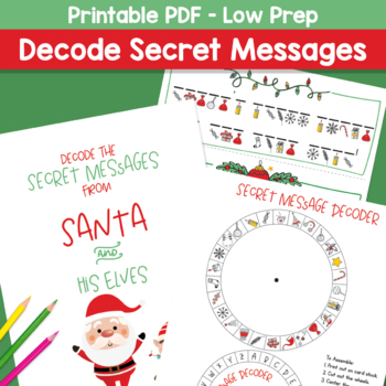 Decode the Secret Messages from Santa and his Elves - Low Prep Printable