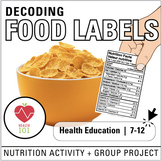 Food Label Lesson: Nutrition Activity | Middle School + Hi