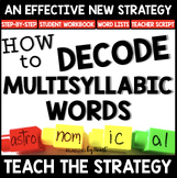 DECODING Multisyllabic Words GUIDED LESSONS WORKBOOK TEACH