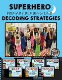Reading Strategies Decoding with Superheroes