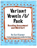 Decoding Test and Word Sort: Variant Vowels /ô/