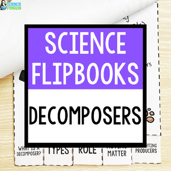 Preview of Decomposers Flipbook | Movement of Matter and Energy Food Web 5th Grade Science
