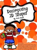 Decomposing 2D shapes TEKS: 2.8E