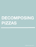 Decomposing Fractions with Pizzas