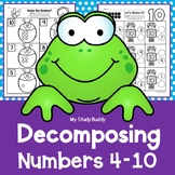 Decomposing Numbers 4-10 (Decomposing Numbers to 10 Worksheets)