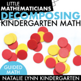 Decomposing Numbers Unit | Kindergarten Math Unit | Making