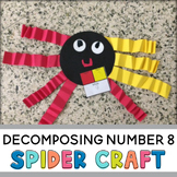 Decomposing Number 8 Spider Craft