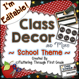 Classroom Decor Editable ~ School Theme