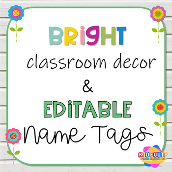 Preview of Decor for Classroom Bright Colors with EDITABLE Name Tags